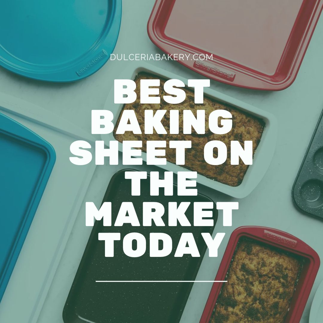 Best Baking Sheet On The Market Today
