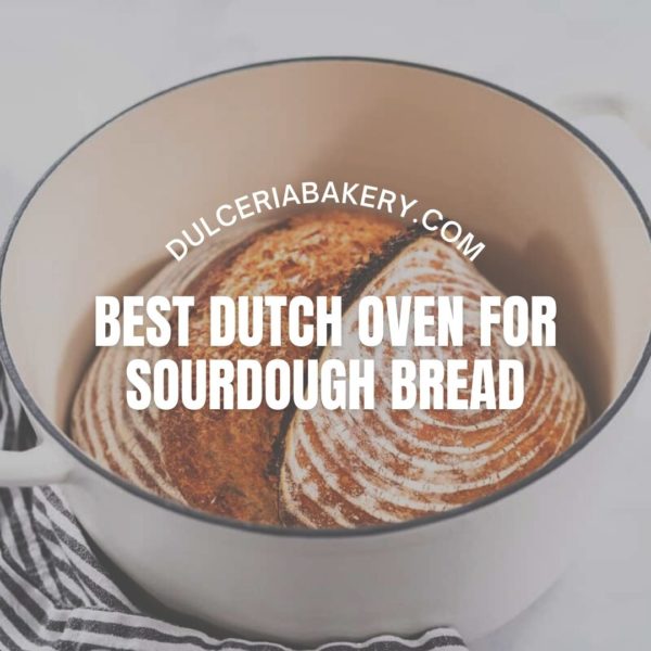 Best Dutch Oven For Sourdough Bread