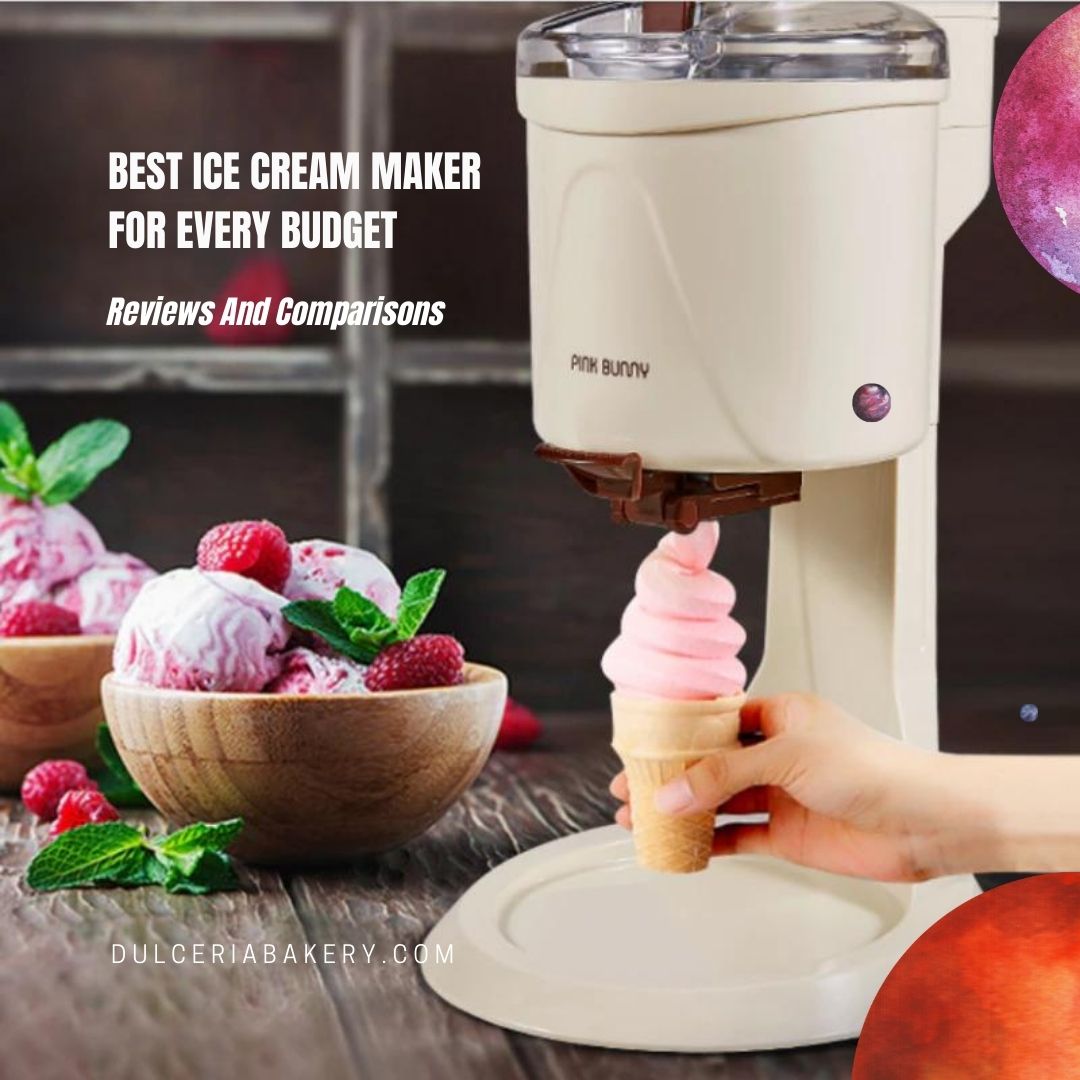 Best Ice Cream Maker For Every Budget: Reviews And Comparisons