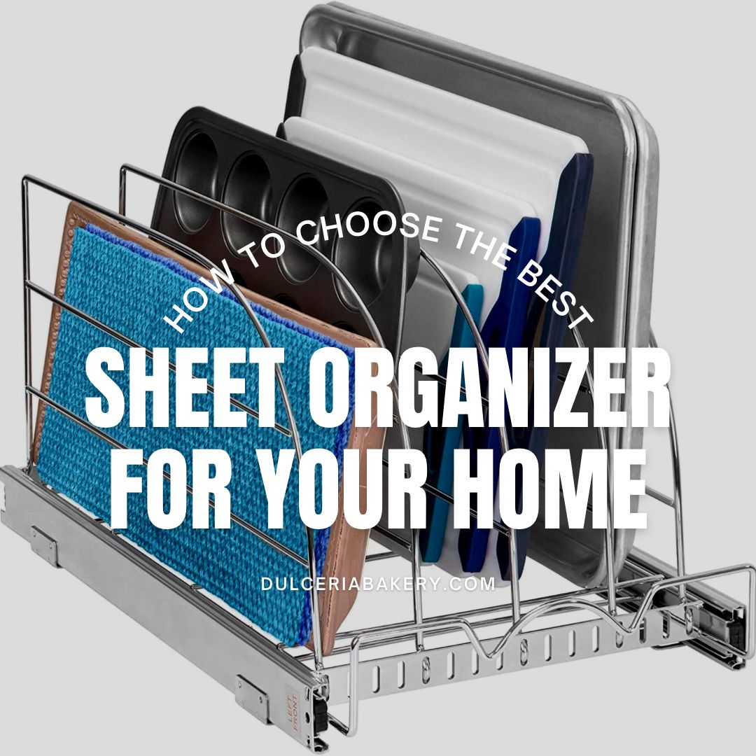 How To Choose The Best Baking Sheet Organizer For Your Home