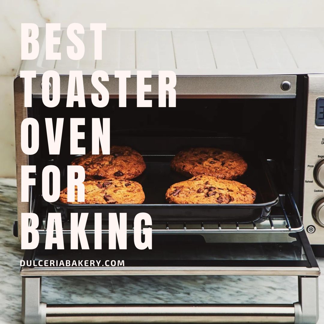 Best Toaster Oven For Baking