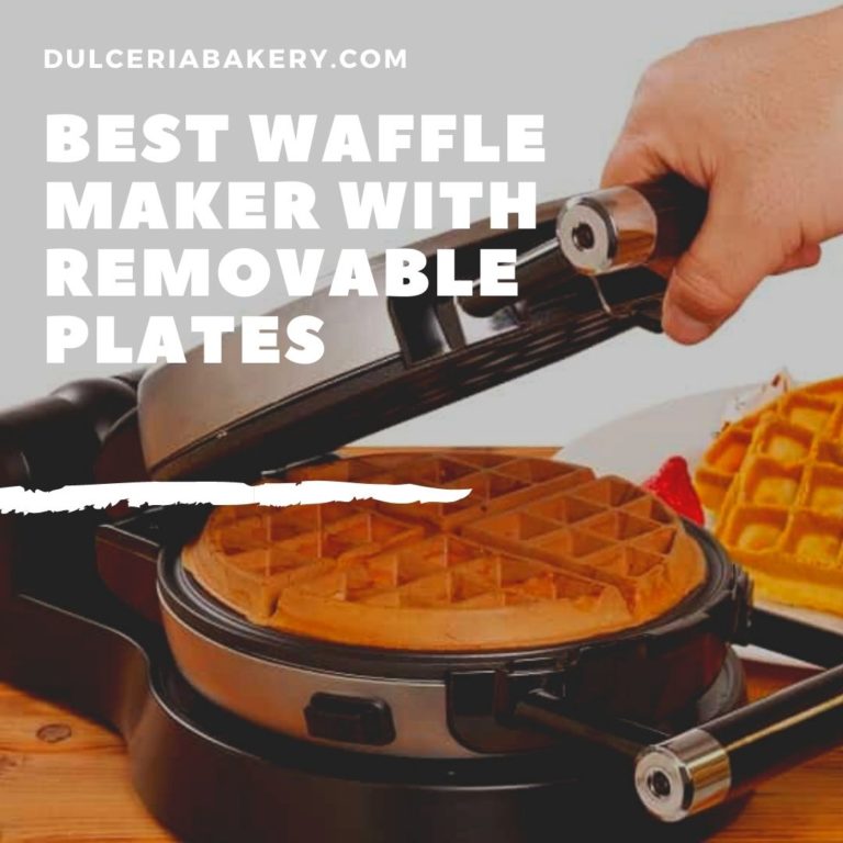 Best Waffle Maker With Removable Plates - Dulceria Bakery